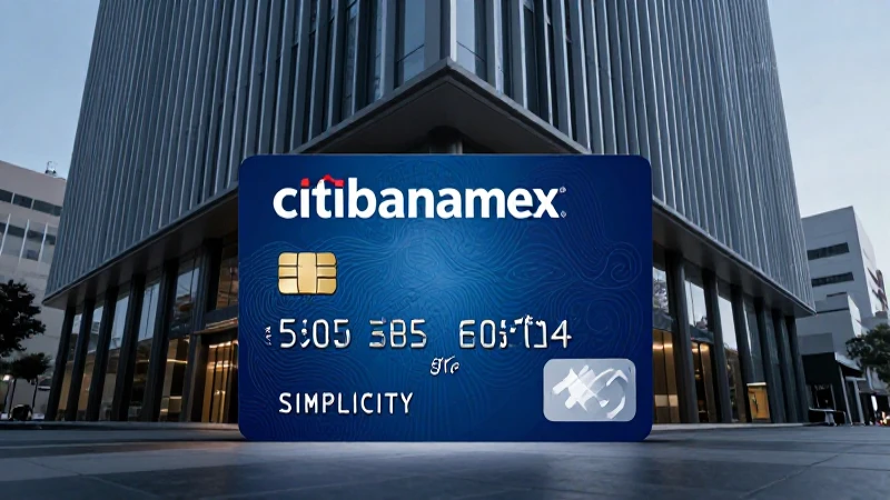 Analizamos la Tarjeta Simplicity de Citibanamex.