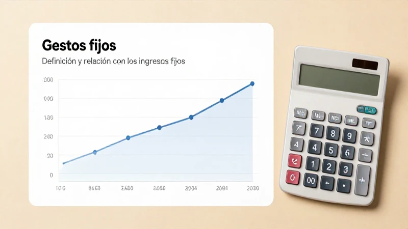 Calcula gastos fijos en un presupuesto claro