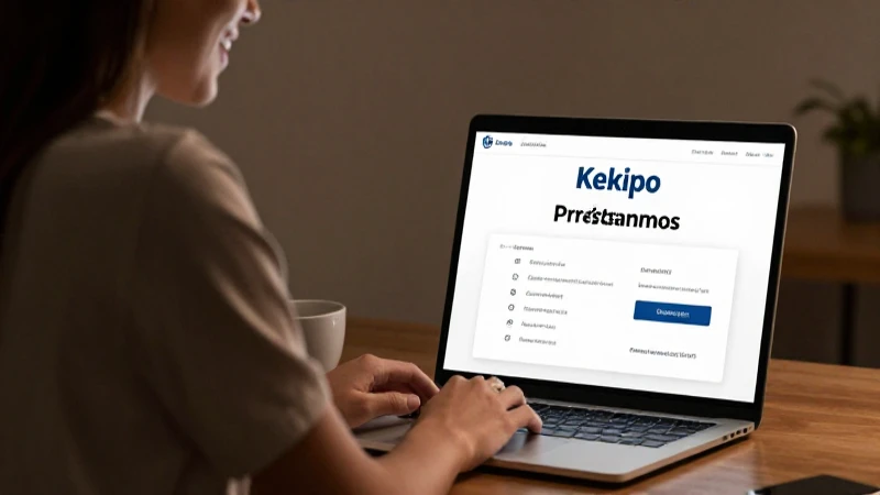 Kekipo Préstamos: Es Grupo Gam Financiera Confiable para Ti 12 Kekipo: préstamos rápidos y fáciles.