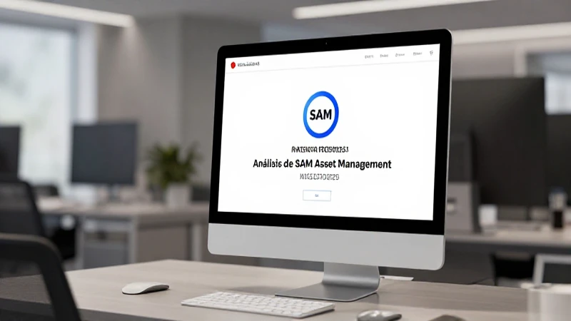Análisis de SAM Asset Management profesional